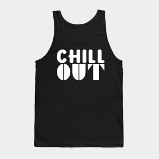 chill out Tank Top